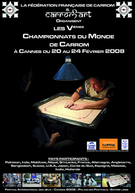le championnat du monde de carrom, Cannes 13-17 februar 2008
